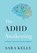 The ADHD Awakening, Sara Kelly - Gebonden - 9781544550145