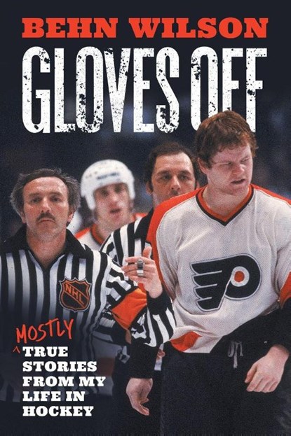 Gloves Off, Behn Wilson - Paperback - 9781544551258