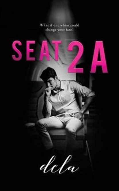 Seat 2a, Not Available - Paperback - 9781544602011