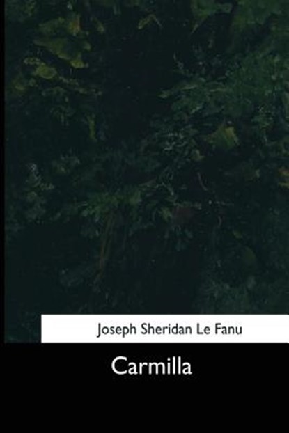 Carmilla, Joseph Sheridan Le Fanu - Paperback - 9781544606941