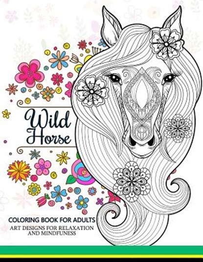 Wild Horses coloring book: Coloring Book for Adult, Adult Coloring Book - Paperback - 9781544673929