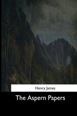 The Aspern Papers - Henry James - 9781544683553