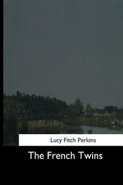 The French Twins, Lucy Fitch Perkins - Paperback - 9781544705293