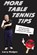 More Table Tennis Tips, Larry Hodges - Paperback - 9781544715131