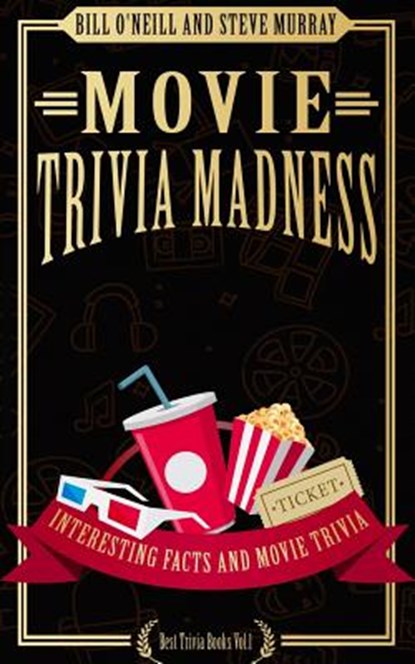 Movie Trivia Madness: Interesting Facts and Movie Trivia, Steve Murray - Paperback - 9781544739274