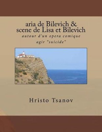 Aria De Bilevich & Scene De Lisa I Bilevich, TSANOV,  Hristo Spasov - Paperback - 9781544889498