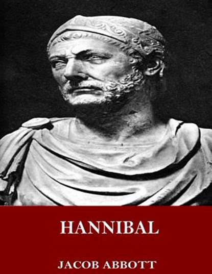 Hannibal, Jacob Abbott - Paperback - 9781544918860