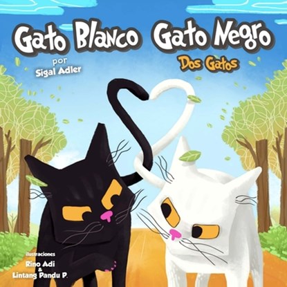 Gato Blanco Gato Negro: Bedtime story, Sigal Adler - Paperback - 9781544957494