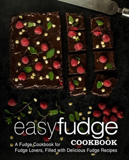 Easy Fudge Cookbook, PRESS,  Booksumo - Paperback - 9781545034996