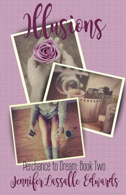 Illusions, Jennifer Lassalle Edwards - Ebook - 9781545121016