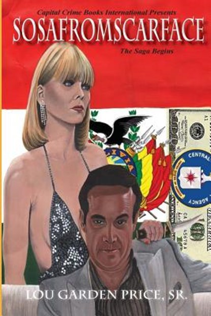 Sosafromscarface: The Saga Begins, Lou Garden Price Sr - Paperback - 9781545142738