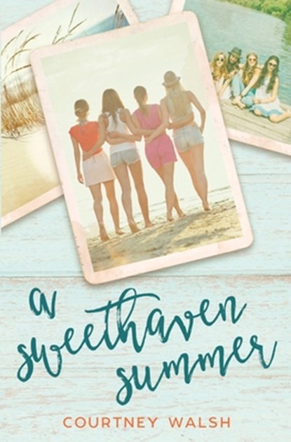 A Sweethaven Summer, Courtney Walsh - Paperback - 9781545167274