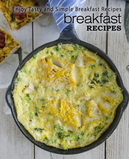 Breakfast Recipes, Booksumo Press - Paperback - 9781545332597