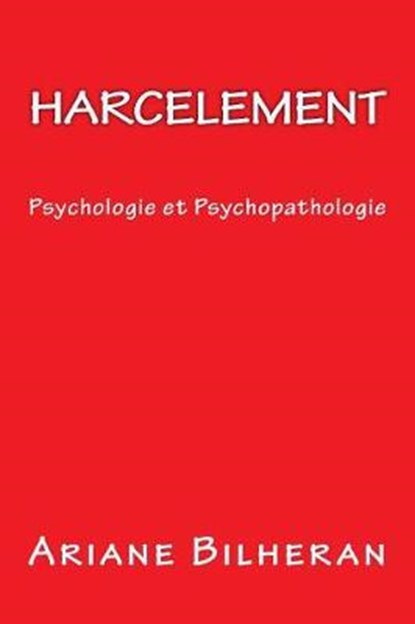 Harcelement, BILHERAN,  Ariane - Paperback - 9781545457580