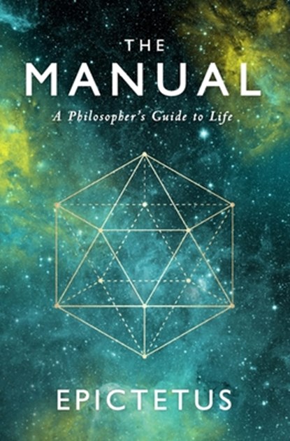 The Manual, Epictetus - Paperback - 9781545461112