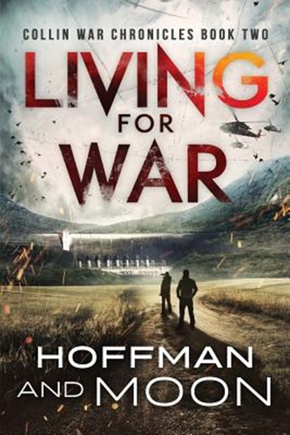 Living for War, HOFFMAN,  W. C. - Paperback - 9781545496046
