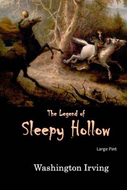 The Legend of Sleepy Hollow: Large Print, Washington Irving - Paperback - 9781545592427