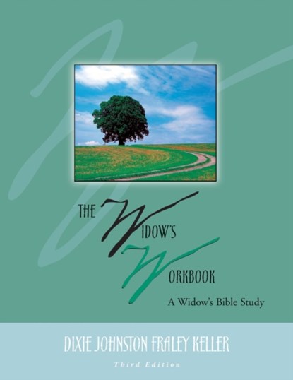 The Widow's Workbook, Dixie Johnston Fraley Keller - Paperback - 9781545618172