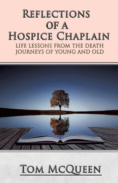 Reflections of a Hospice Chaplain, Tom McQueen - Paperback - 9781545618653