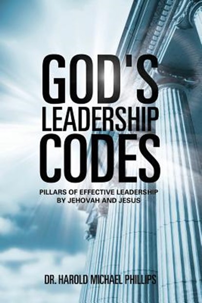 God's Leadership Codes, Dr Harold Michael Phillips - Paperback - 9781545632635