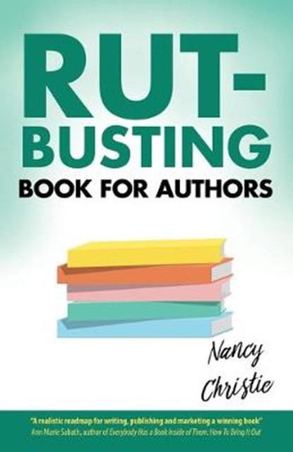 Rut-Busting Book for Authors, CHRISTIE,  Nancy - Paperback - 9781545673386