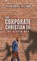 The Corporate Christian III, WILLIAMS,  Pastor Owen E - Gebonden - 9781545681664