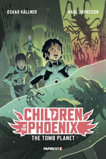 Children of the Phoenix Vol. 3: The Tomb Planet, Oskar Källner - Paperback - 9781545812303