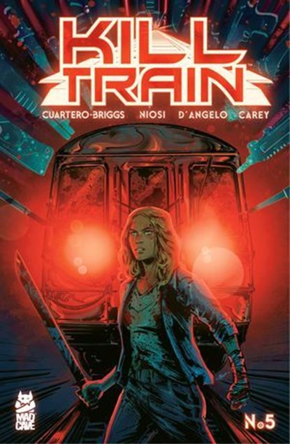 Kill Train #5, Olivia Cuartero-Briggs ; Simone D’Angelo ; Becca Carey - Ebook - 9781545820001