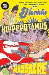 The Florida Hippopotamus Cocaine Massacre - Fred Kennedy - 9781545827383