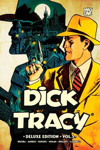 Dick Tracy Vol. 3 Deluxe Edition, Alex Segura ; Michael Moreci ; Chantelle Aimee-Osman - Gebonden - 9781545828618
