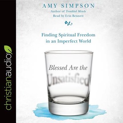 Blessed Are the Unsatisfied, SIMPSON,  Amy - AVM - 9781545902288