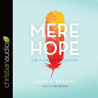 Mere Hope, DUESING,  Jason G. - AVM - 9781545906460