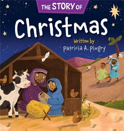 The Story of Christmas, Patricia A Pingry - Gebonden - 9781546002338