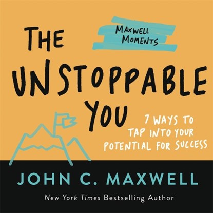 The Unstoppable You, John C. Maxwell - Paperback - 9781546002543