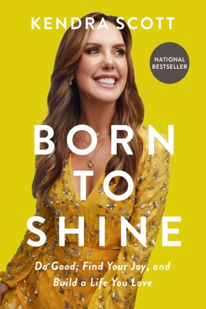 Born to Shine, Kendra Scott - Paperback - 9781546002734
