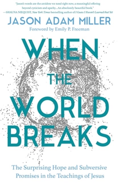 When the World Breaks, Jason A Miller - Paperback - 9781546003519