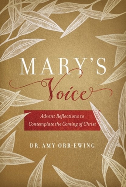 Mary's Voice, Amy Orr-Ewing - Gebonden - 9781546004523