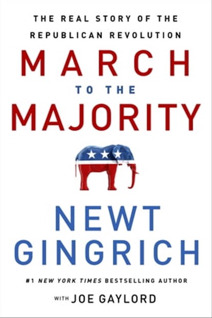March to the Majority, Newt Gingrich - Ebook - 9781546004868