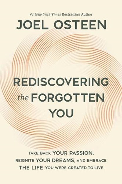 Rediscovering the Forgotten You, Joel Osteen - Gebonden - 9781546005223