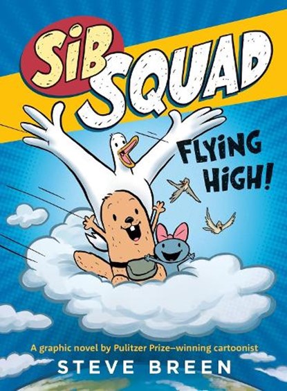 Sib Squad: Flying High!, Steve Breen - Gebonden - 9781546006237