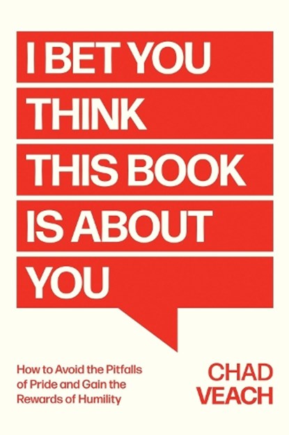 I Bet You Think This Book Is About You, Chad Veach - Paperback - 9781546007098