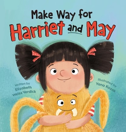 Make Way for Harriet and May, Elizabeth Weiss Verdick - Gebonden - 9781546008132