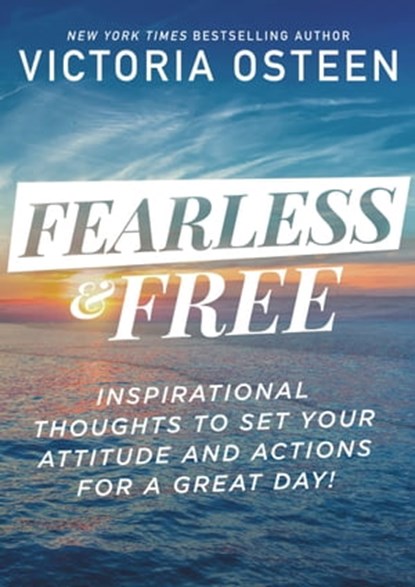 Fearless and Free, Victoria Osteen - Ebook - 9781546010678