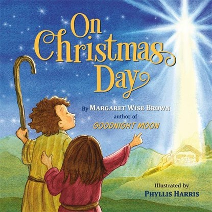 On Christmas Day, Margaret Wise Brown - Gebonden - 9781546014560