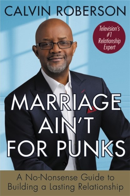 Marriage Ain't for Punks, Calvin Roberson - Gebonden - 9781546015697