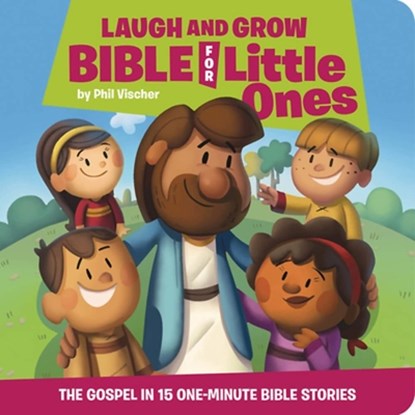 Laugh and Grow Bible for Little Ones, Phil Vischer - Gebonden - 9781546017493