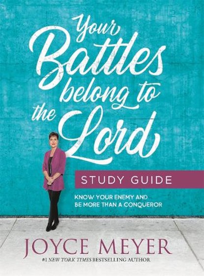 Your Battles Belong to the Lord Study Guide, Joyce Meyer - Paperback - 9781546026280