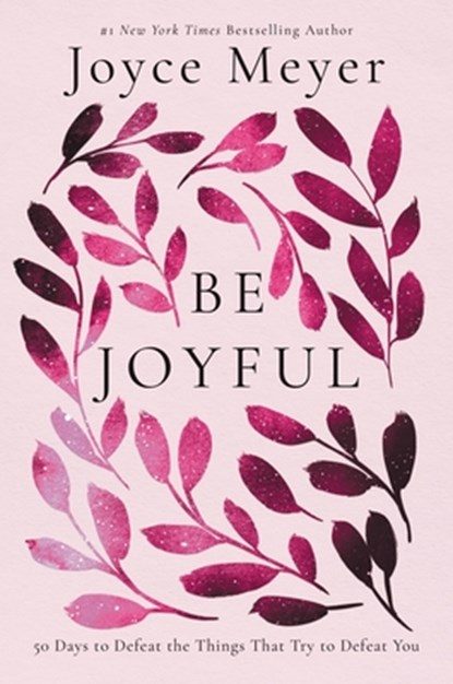 Be Joyful, Joyce Meyer - Paperback - 9781546029274
