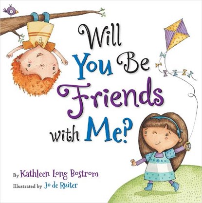 Will You Be Friends with Me?, BOSTROM,  Kathleen Long - Gebonden - 9781546033806