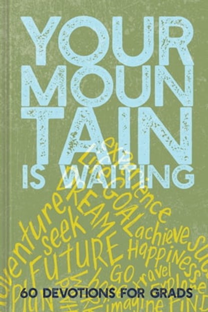 Your Mountain Is Waiting, Ellie Claire - Ebook - 9781546037071